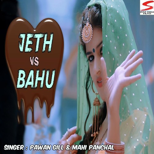 download Pawan Gill, Mahi Panchal  Jeth Vs Bahu mp3 Single Tracks song 