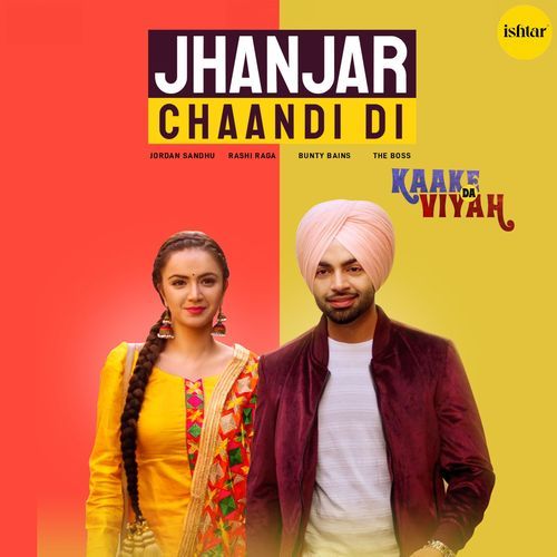 download Jordan Sandhu, Bunty Bains, Rashi Raga  Jhanjar Chaandi Di mp3 Single Tracks song 