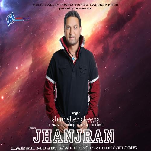 download Shamsher Cheena  Jhanjran mp3 Single Tracks song 