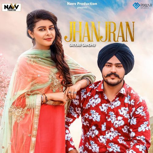 download Satkar Sandhu  Jhanjran mp3 Single Tracks song 