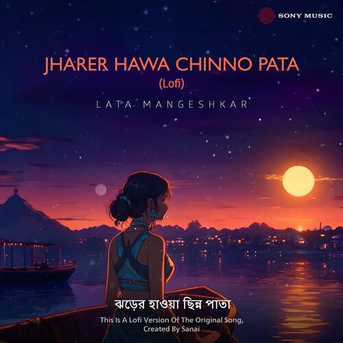 download Sanaï, Sapan Chakraborty, Lata Mangeshkar, Sanai, Sapan Chakraborty & Lata Mangeshkar  Jharer Hawa Chinno Pata mp3 Single Tracks song 