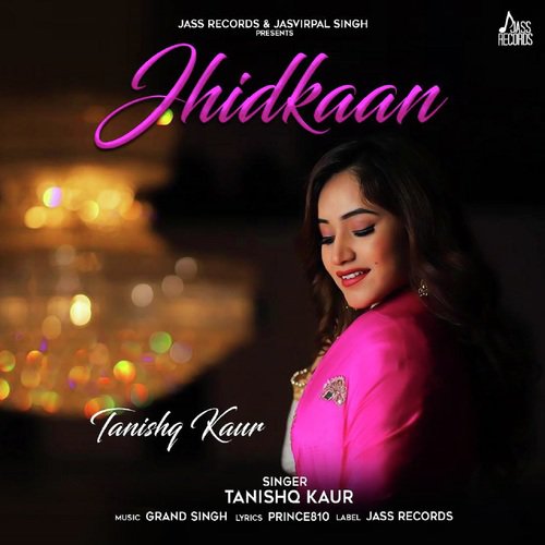 download Tanishq Kaur  Jhidkaan mp3 Single Tracks song 