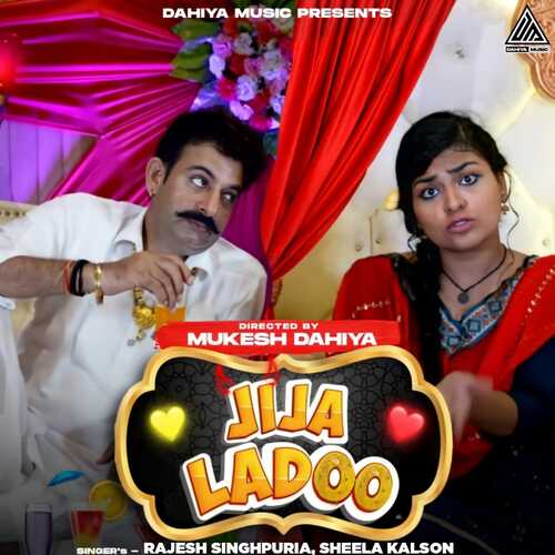 download Rajesh Singhpuriya, Sheela Kalson  Jija Ladoo mp3 Single Tracks song 