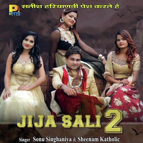 download Sonu Singhaniya, Sheenam Katholic  Jija Sali 2 mp3 Single Tracks song 