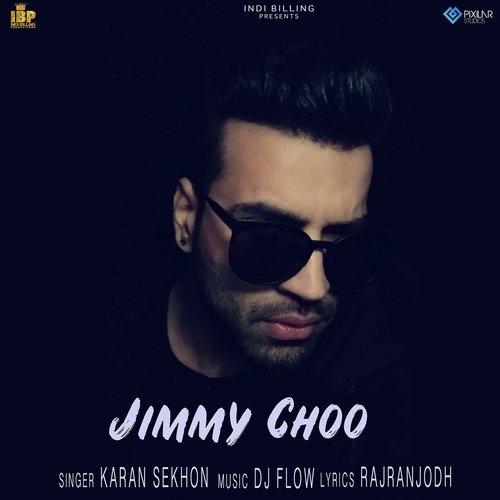 download Karn Sekhon  Jimmy Choo mp3 Single Tracks song 