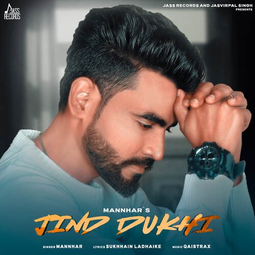 download Mannhar  Jind Dukhi mp3 Single Tracks song 