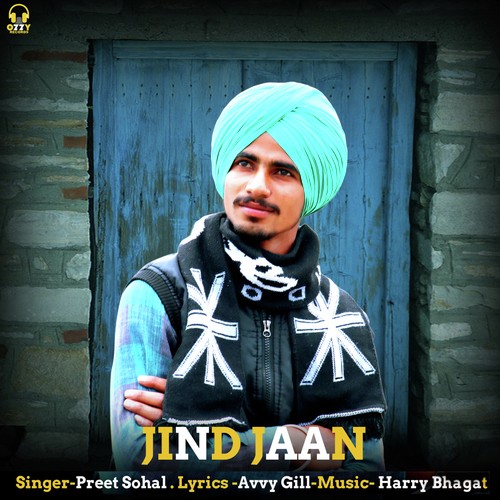 download Preet Sohal  Jind Jaan mp3 Single Tracks song 