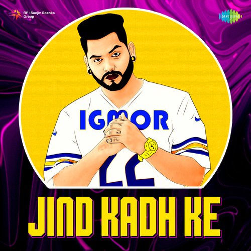 download Igmor, Kuldeep Manak  Jind Kadh Ke mp3 Single Tracks song 