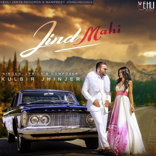 download Kulbir Jhinjer  Jind Mahi mp3 Single Tracks song 