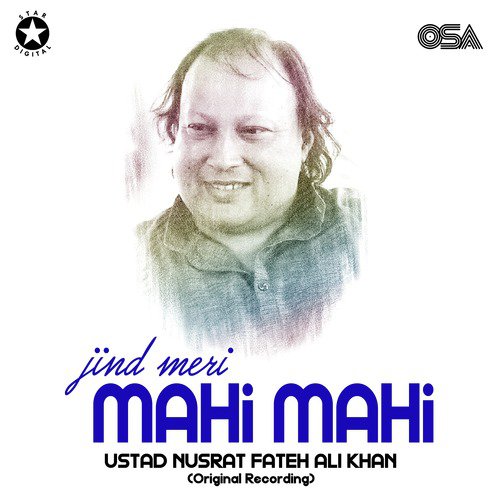 download Nusrat Fateh Ali Khan  Jind Meri Mahi Mahi mp3 Single Tracks song 