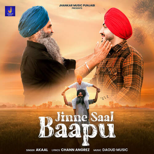 download Akaal  Jinne Saal Baapu mp3 Single Tracks song 