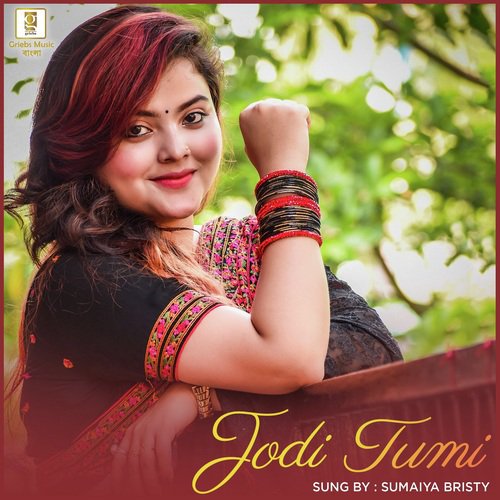 download Sumaiya Bristy  Jodi Tumi mp3 Single Tracks song 