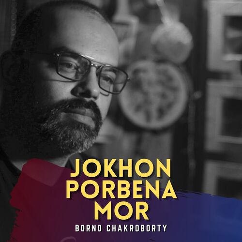 download   Jokhon Porbena Mor mp3 Single Tracks song 