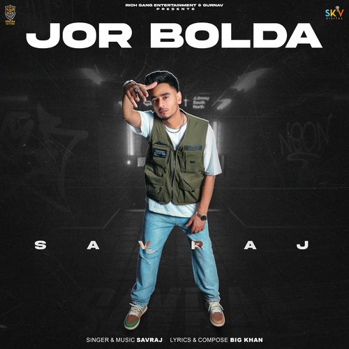 download Savraj  Jor Bolda mp3 Single Tracks song 