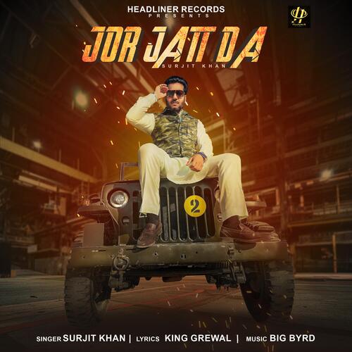 download Surjit Khan  Jor Jatt Da mp3 Single Tracks song 