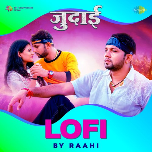 download Raahi, Neelkamal Singh  Judaai LoFi mp3 Single Tracks song 