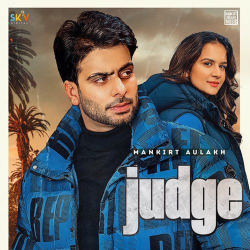 download Mankirt Aulakh  Judge mp3 Single Tracks song 