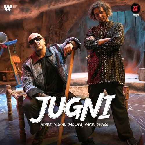 download Achint, Vishal Dadlani, Varun Grover  Jugni mp3 Single Tracks song 