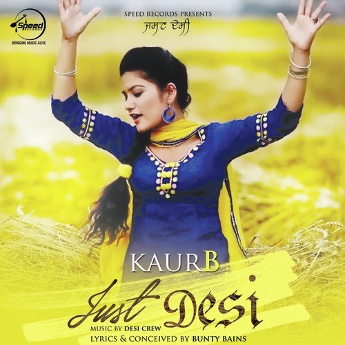 download Kaur B  Just Desi mp3 Single Tracks song 