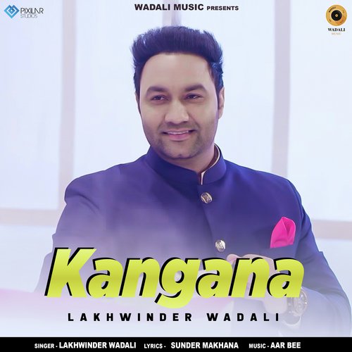 download Lakhwinder Wadali  KANGANA mp3 Single Tracks song 