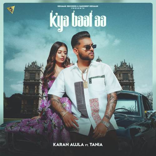 download Karan Aujla  KYA BAAT AA mp3 Single Tracks song 