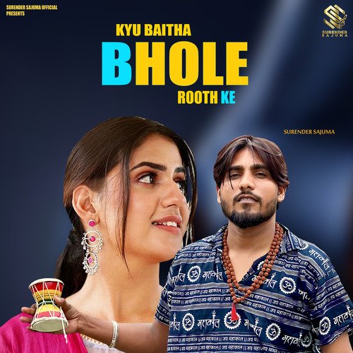 download Surender Sajuma  KYU BAITHA BHOLE ROOTH KE mp3 Single Tracks song 