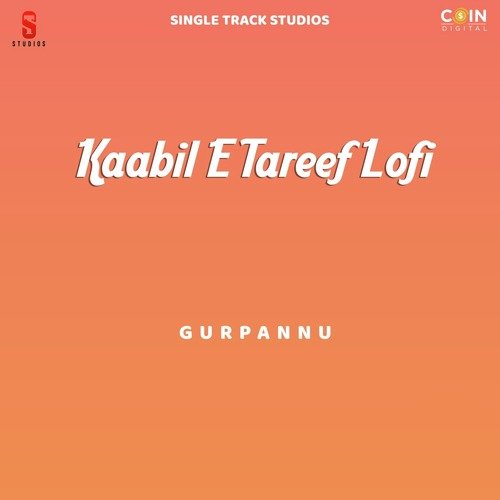 download Gurpannu  Kaabil E Tareef Lofi mp3 Single Tracks song 