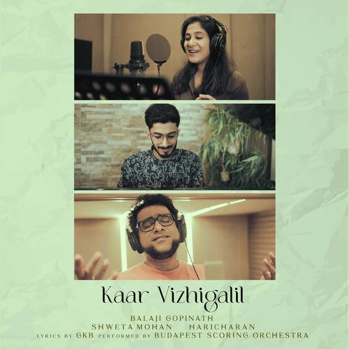 download Balaji Gopinath, Shweta Mohan, Haricharan  Kaar Vizhigalil mp3 Single Tracks song 