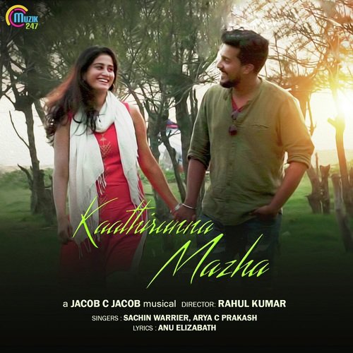 download Sachin Warrier, Arya C Prakash  Kaathirunna Mazha mp3 Single Tracks song 