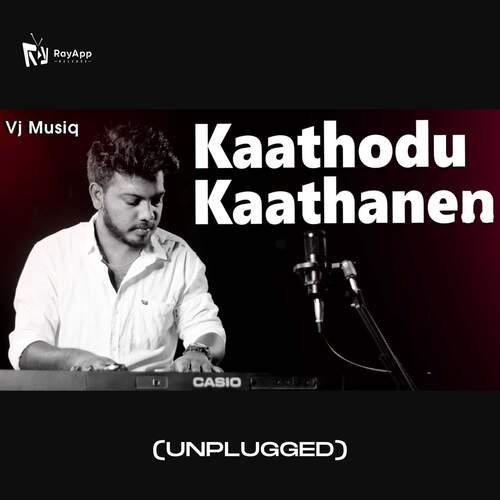 download Vj Musiq  Kaathodu Kaathanen mp3 Single Tracks song 