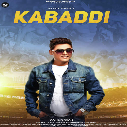 download Feroz Khan  Kabaddi mp3 Single Tracks song 