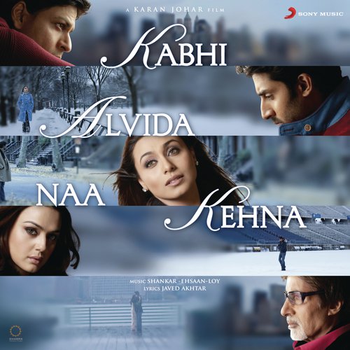 download Shankar-Ehsaan-Loy, Sonu Nigam, Alka Yagnik  Kabhi Alvida Naa Kehna mp3 Single Tracks song 