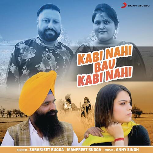 download Sarabjeet Bugga, Manpreet Bugga, Sarabjeet Bugga & Manpreet Bugga  Kabi Nahi Bau Kabi Nahi mp3 Single Tracks song 