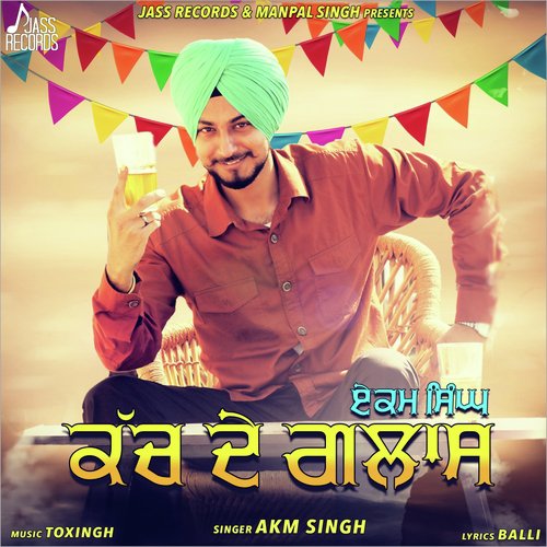 download Ekam Chanoli  Kach De Glass mp3 Single Tracks song 