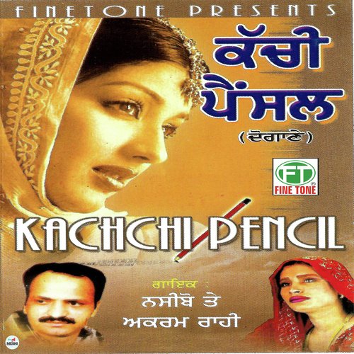 download Naseebo Lal, Akram Rahi  Kachchi Pencil mp3 Single Tracks song 