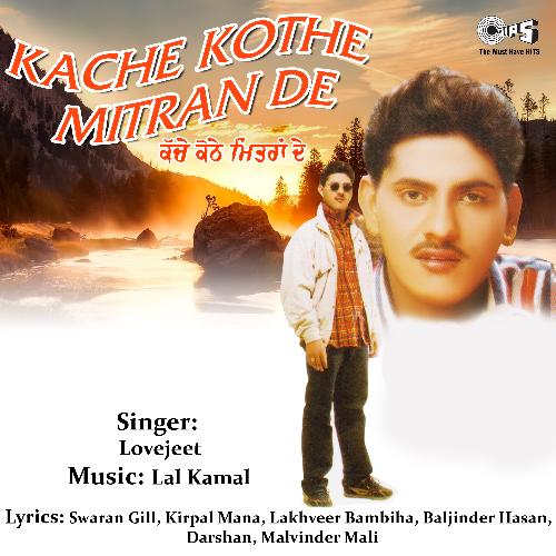 download Lovejeet  Kache Kothe Mittran De mp3 Single Tracks song 