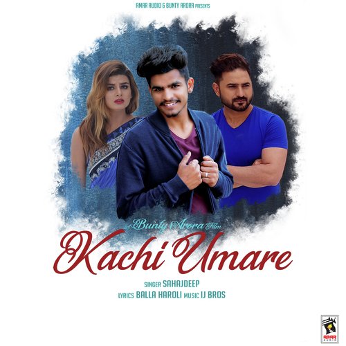 download Sahajdeep  Kachi Umare mp3 Single Tracks song 