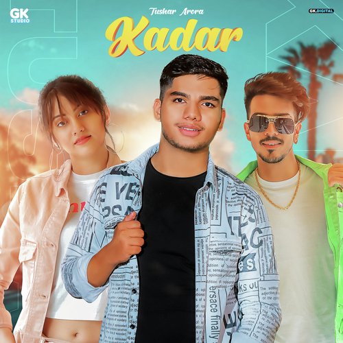 download Tushar Arora  Kadar mp3 Single Tracks song 