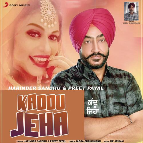 download Harinder Sandhu, Preet Payal, Harinder Sandhu & Preet Payal  Kaddu Jeha mp3 Single Tracks song 