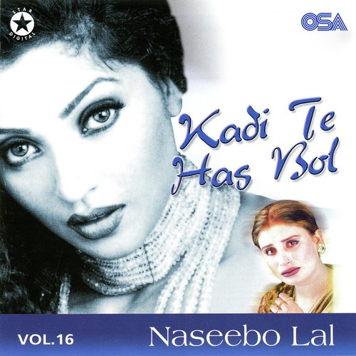 download Naseebo Lal  Kadi Te Has Bol Ve mp3 Single Tracks song 