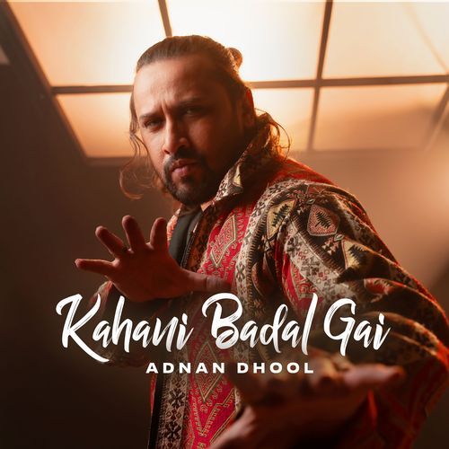 download   Kahani Badal Gai mp3 Single Tracks song 