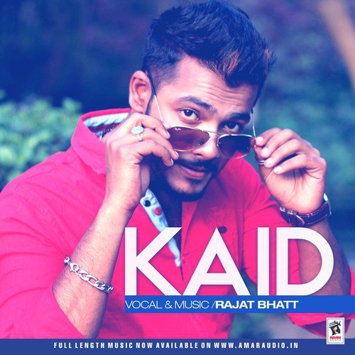 download Rajat Bhatt  Kaid mp3 Single Tracks song 