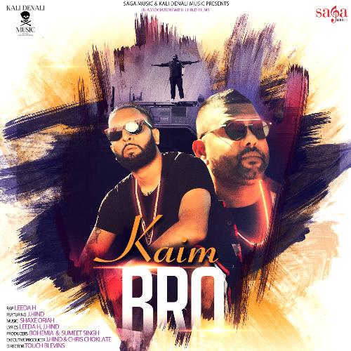 download Leeda H, J. Hind  Kaim Bro mp3 Single Tracks song 