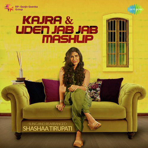 download Shashaa Tirupati  Kajra And Uden Jab Jab Mashup mp3 Single Tracks song 