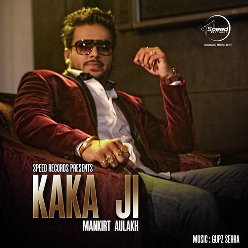 download Mankirt Aulakh  Kaka Ji mp3 Single Tracks song 