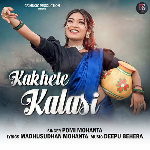 download Pomi Mohanta  Kakhete Kalasi mp3 Single Tracks song 