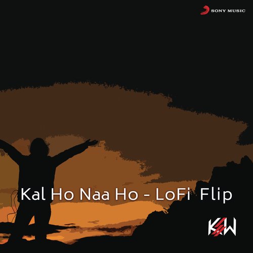 download KSW, Shankar-Ehsaan-Loy, Sonu Nigam, Bollywood Lofi, KSW, Shankar Ehsaan Loy & Sonu Nigam  Kal Ho Naa Ho mp3 Single Tracks song 