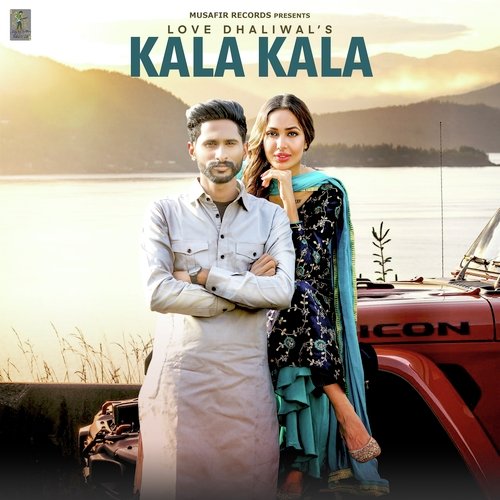 download Love Dhaliwal, Deepak Dhillon  Kala Kala mp3 Single Tracks song 