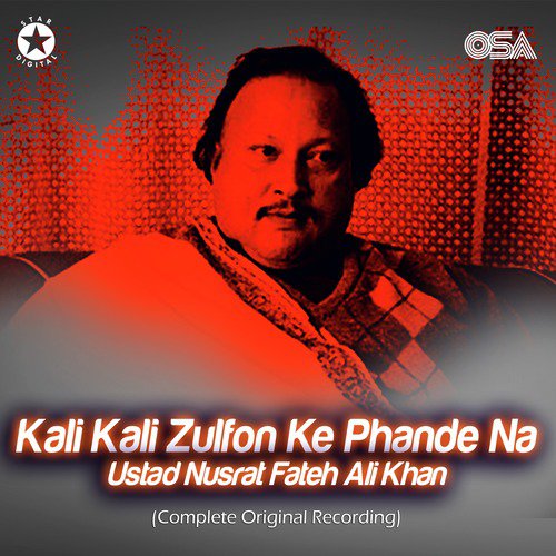 download Nusrat Fateh Ali Khan  Kali Kali Zulfon Ke Phande Na mp3 Single Tracks song 