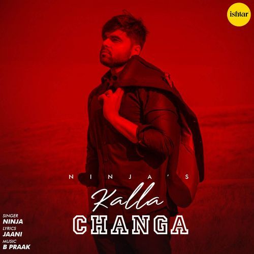 download Ninja, Jaani  Kalla Changa mp3 Single Tracks song 